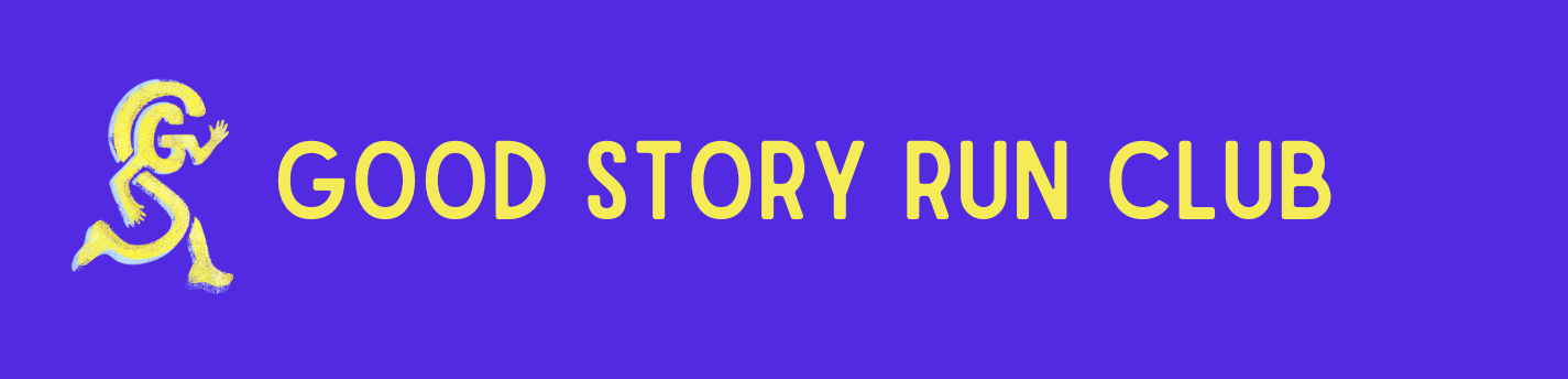 The event Good Story Run Club 7.1 is happening July  1, 2025