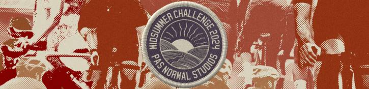 Pas Normal Studios Midsummer Challenge - East Bay